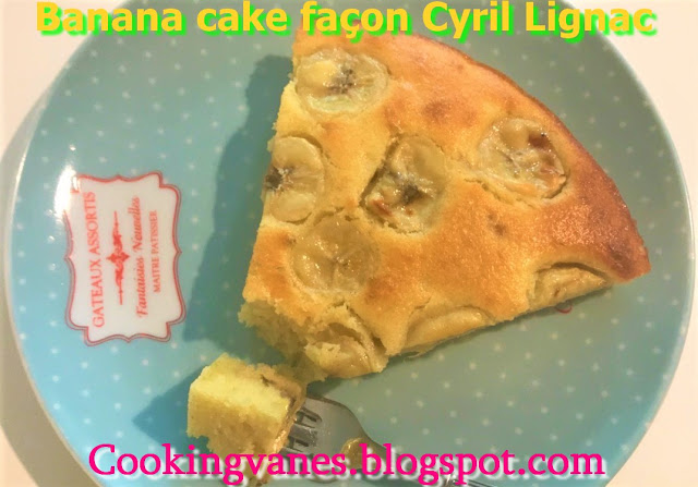 Banana cake façon Cyril Lignac